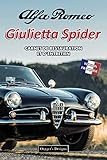  ALFA ROMEO GIULIETTA SPIDER: CARNET DE RESTAURATION ET D’ENTRETIEN