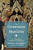 The Greatness of Humility: St. Augustine on Moral Excellence