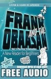 Frank and the Obaasan, a Japanese Reader for Beginners: The First 15 Episodes
