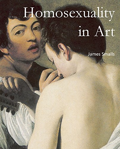 Homosexuality in Art: Representations of desire and identity through time (Temporis Collection)