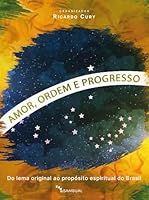 AMOR, ORDEM E PROGRESSO 6589138680 Book Cover