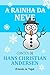 A Rainha da Neve (Contos de Hans Christian Andersen Livro 3) (Portuguese Edition)