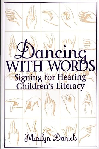 Dancing with Words: Signing for Hearing Children's Literacy