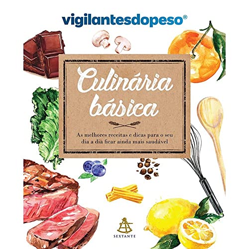 Culinária básica: As melhores receitas e dicas para o seu dia a dia ficar ainda mais saudável