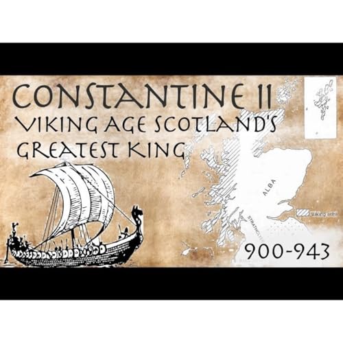 Constantine_II_Viking_Age_Scotland&rsquo;s_Greatest_King_900-943