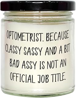 Motivational Optometrist Gifts, Optometrist. Because Classy Sassy and a, Sarcastic Scent Candle for Coworkers, from Colleagues, Optometrist Gift Ideas, Optometry Gift Ideas, Ophthalmology Gift Ideas,