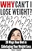 Why Can't I Lose Weight? 26 Ways Your Diet is Sabotaging Your Weight Loss (& What to Do About It)