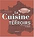 Produktbild La cuisine de nos terroirs: Plus de 500 recettes et astuces