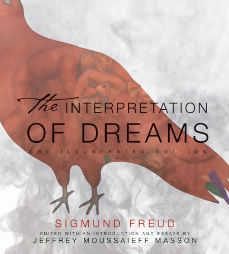 The Interpretation of Dreams: The Illustrated Edition