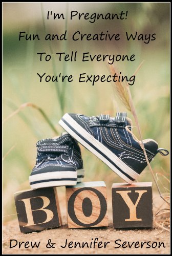 I'm Pregnant! Fun and Creative Ways to Tell Everyone You're Expecting
