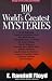 100 of the World's Greatest Mysteries: Strange Secrets
