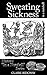 Sweating Sickness: In a Nutshell