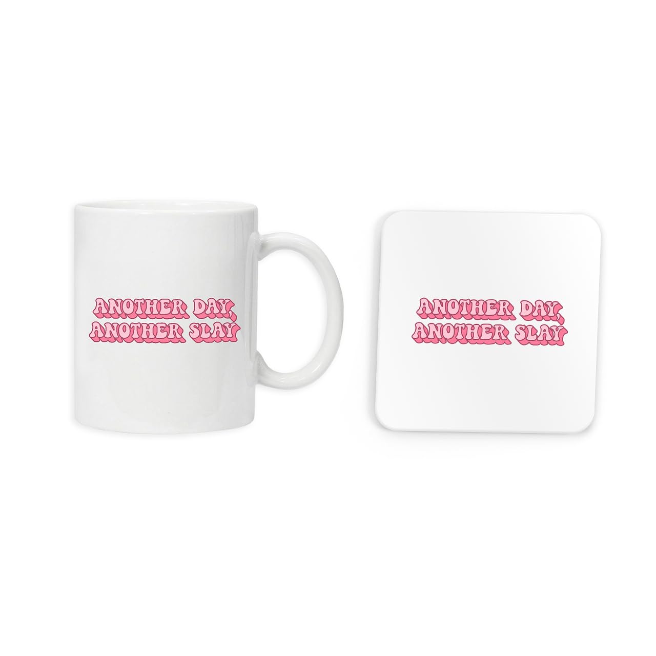New Spirit Original Another Day Another Slay Pink Text Mug and Coaster, Drinks Cups, Drinks mats, Tea, Coffee, Cute, Fun, Funny, Aesthetic, Household, Kitchen, Slay