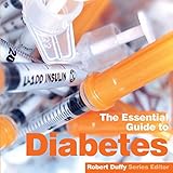 Diabetes: The Essential Guide