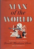 Man of the World: Recollections of an Irreverent Reporter B0007DZ118 Book Cover