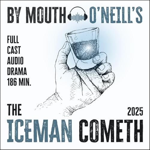 Eugene O'Neill's THE ICEMAN COMETH (2025)