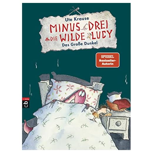 Minus Drei und die wilde Lucy - Das Große Dunkel (Die Minus Drei und die wilde Lucy-Reihe, Band 3)
