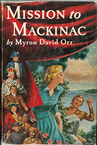 Mission to Mackinac B0007E68G4 Book Cover