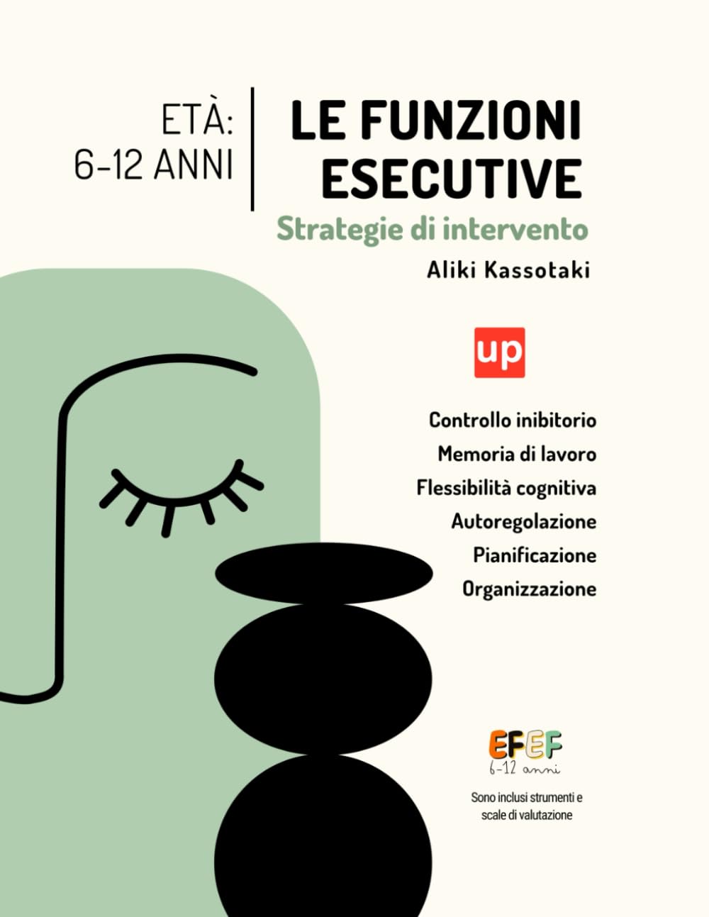 Le funzioni esecutive - Strategie di intervento 6-12 anni