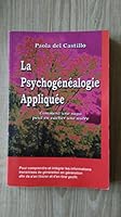 La psychogénéalogie appliquée 2913281095 Book Cover
