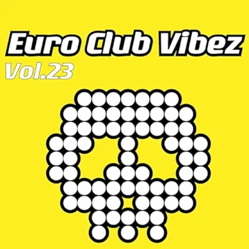 Euro Club Vibez, Vol. 23