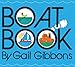 Boat Book: An Engaging Introduction to Boats Including Rowboats, Sailboats, Canoes, and More