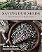 Saving Our Seeds: The Practice & Philosophy