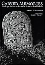 Carved Memories: Heritage in Stone from the Russian Jewish Pale - Buy now