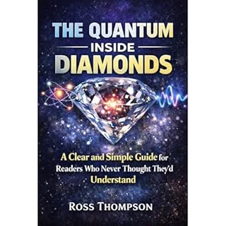 The Quantum Inside Diamonds Audiobook By Ross Thompson cover art