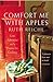 Comfort Me With Apples : A Journey Through Life, Love and Truffles