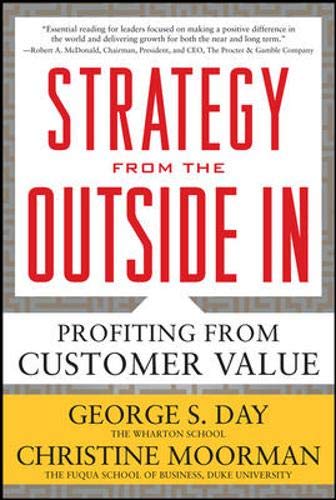 Strategy from the Outside In: Profiting from Customer Value