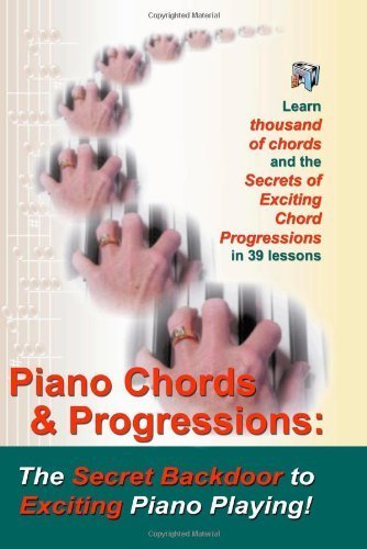 Piano Chords & Progressions:: The Secret Backdoor to Exciting Piano Playing! by Shinn, Duane (2006) Paperback
