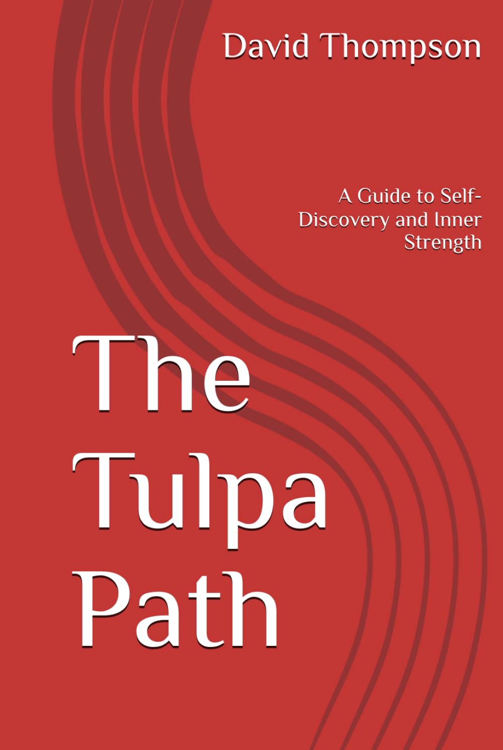 The Tulpa Path: A Guide to Self-Discovery and Inner Strength