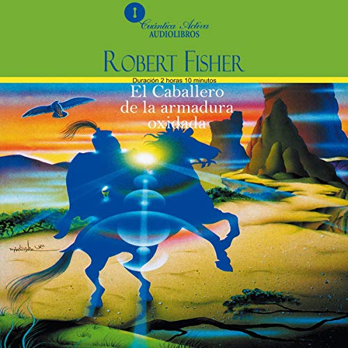Cover art for El caballero de la armadura oxidada [The Knight in Rusty Armour]