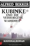 Cover zum Buch Kubinke und die verborgene Wahrheit