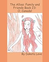 The Allies: Family and Friends Book 23: O, Canada! 1795616288 Book Cover