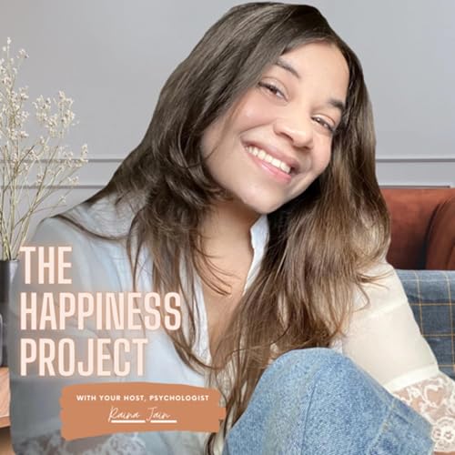 The Happiness Project Podcast Por Raina Jain arte de portada