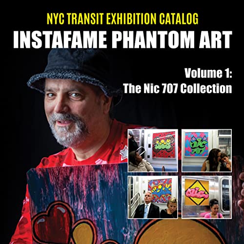 InstaFame Phantom Art Nic 707 comblez le manque d'archives authentiques graffiti NYC