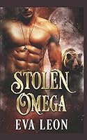 Stolen Omega (Kodiak MC Fated Mates) 1983153532 Book Cover