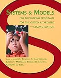 Systems and Models for Developing Programs for the Gifted and Talented