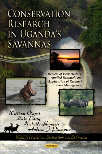 Conservation Research in Uganda's Savannas: A Review of Park History, Applied Research, and Application of Research to Park Management (Wildlife Protection, Destruction and Extinction)