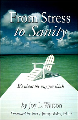 From Stress to Sanity: A Simple Guide to Calm and Empower Your Thinking