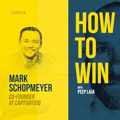 Acting and adapting quickly with CaptivateIQ&rsquo;s Mark Schopmeyer Podcast Por  arte de portada