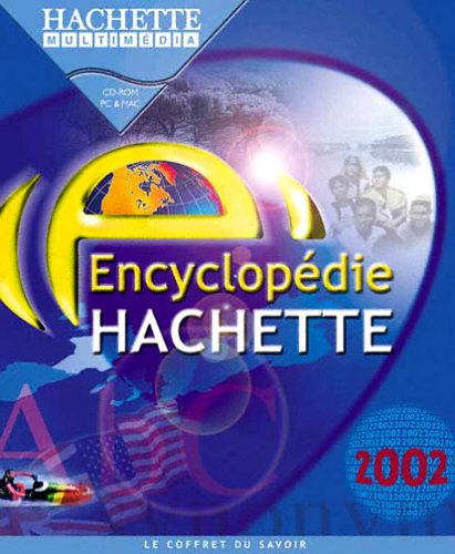 Encyclopédie Hachette multimedia 2002