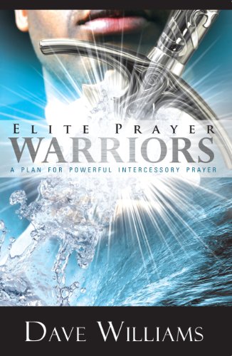 Elite Prayer Warriors: A Plan For Powerful Inte... 0938020919 Book Cover