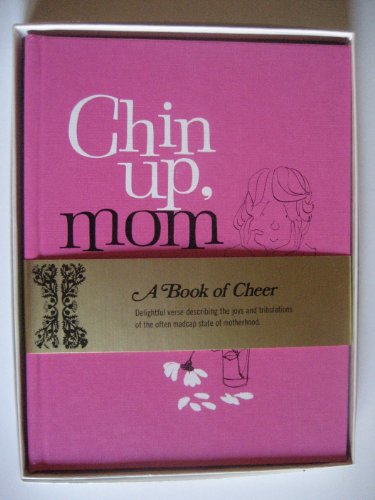 Chin up, mom;: Verses 0837817218 Book Cover