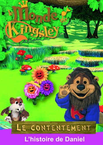DVD LE MONDE DE KINGSLEY - LE CONTENTEMENT : L'HISTOIRE DE DANIEL - A PARTIR DE 2 ANS [Paperback]