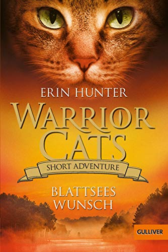 Warrior Cats - Short Adventure - Blattsees Wunsch Warrior Cats - Short Adventure - Blattsees Wunsch