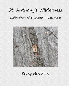 Paperback St. Anthony's Wilderness, Reflections of a Visitor - Volume 2 Book