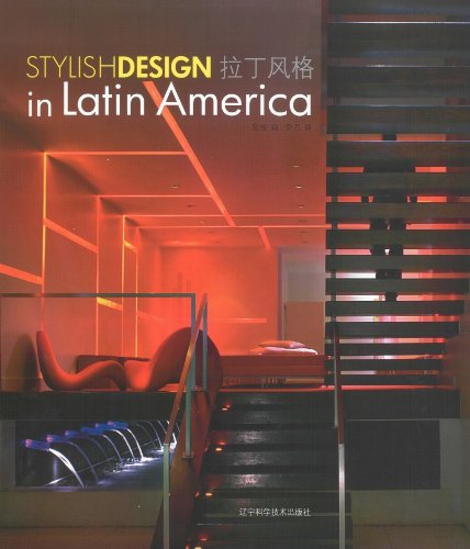 Stylish Design in Latin America (English and Chinese Edition)      Hardcover – May 31, 2009